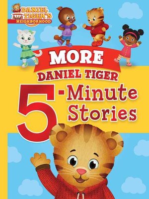 cover image of More Daniel Tiger 5-Minute Stories